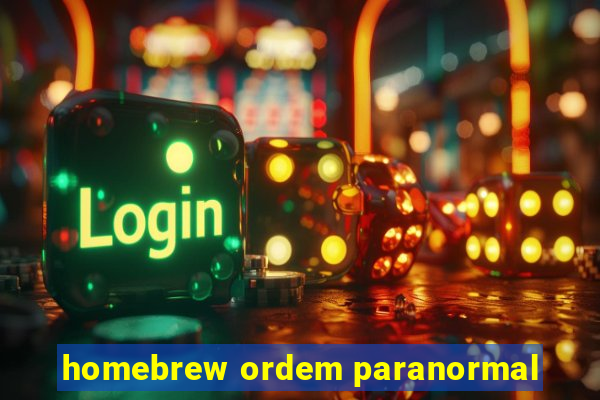 homebrew ordem paranormal